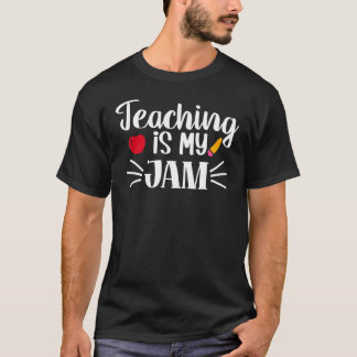 Teaching Is My Jam Teacheru2019s Day 2 T-Shirt