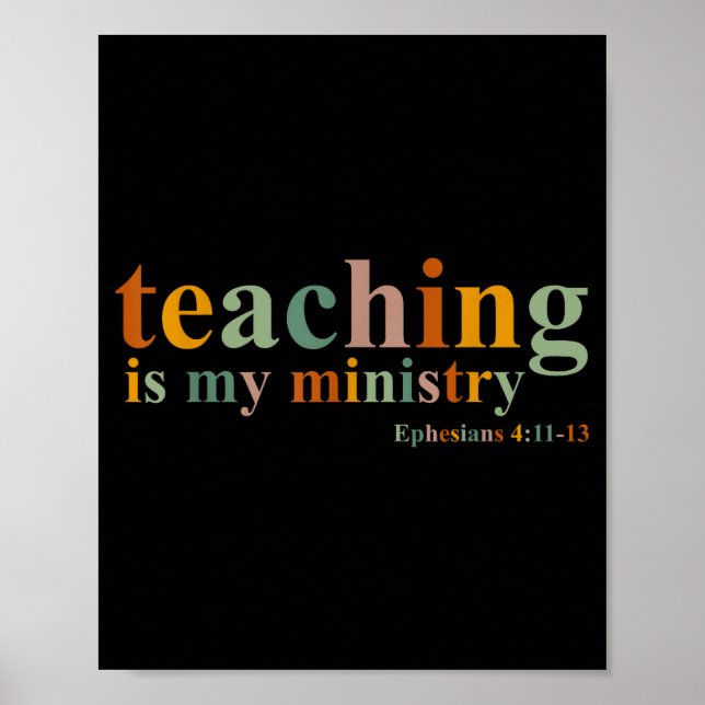 Teaching Is My Ministry Bible Verse Scripture Chri Poster (Vorne)