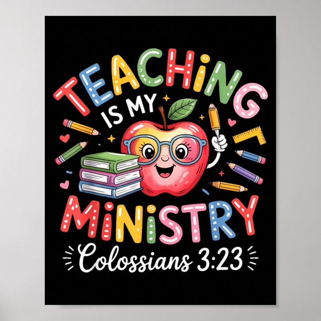 Teaching Is My Ministry Christian Teacher Design  Poster (Vorne)