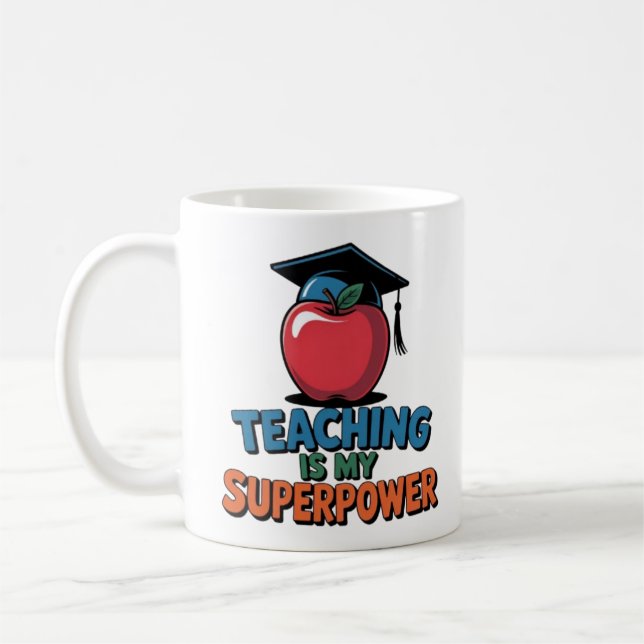 Teaching Is My Superpower Funny Teacher Coffee Mug Kaffeetasse (Links)