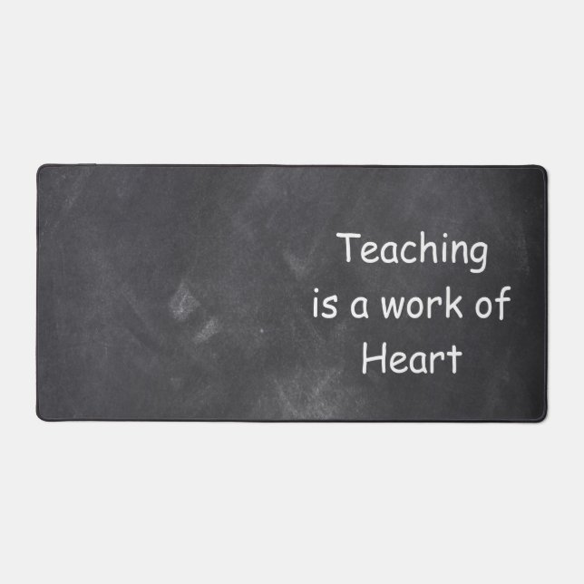 Teaching Work Heart Chalkboard Class Decoration Schreibtischunterlage (Vorderseite)