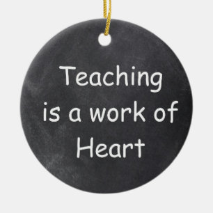 Teaching Work Heart Chalkboard Design Geschenk Ide Keramik Ornament
