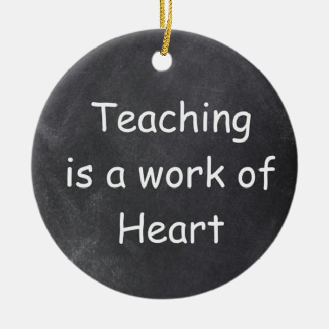 Teaching Work Heart Chalkboard Design Geschenk Ide Keramik Ornament (Vorne)