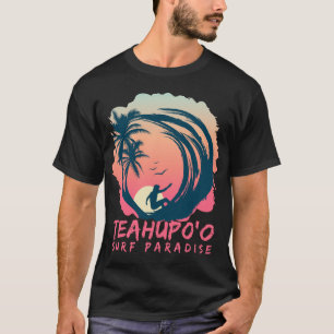 Teahupoo-Tahiti-Surf-Paradies-Tshirt T-Shirt