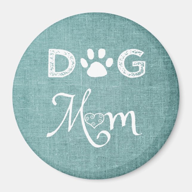 Teal Burlap Dog Mom Magnet (Vorne)