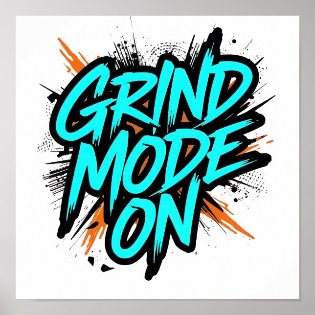 Teal Graffiti Style "Grind Mode On" Poster (Vorne)