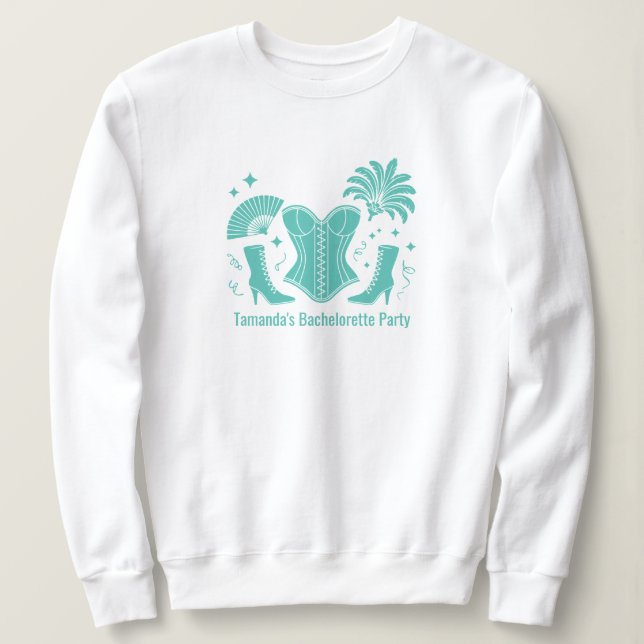 Teal Las Vegas Showgirl Bridesmaid Bachelorette Sweatshirt (Design vorne)