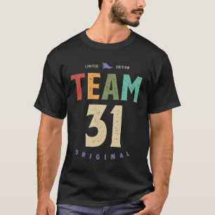 Team 31 Jahre alt - 31. Geburtstag T-Shirt
