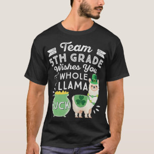 Team 5. Klasse Gesamter Llama Luck St Patrick Day T-Shirt
