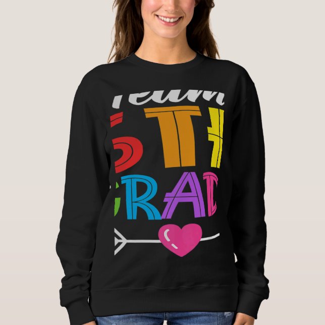 Team 5th Grade Teacher Student Kid Back To School  Sweatshirt (Vorderseite)
