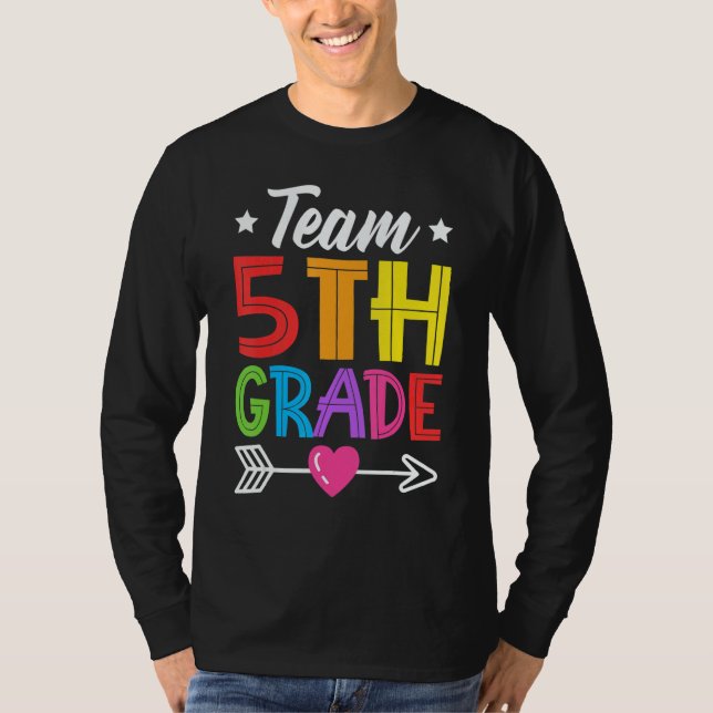 Team 5th Grade Teacher Student Kid Back To School  T-Shirt (Vorderseite)