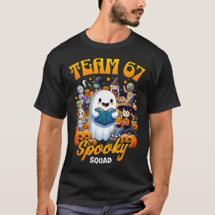 Team 67 Grusel-Truppe Lustig Six Seven Meme 6 7 Ha T-Shirt