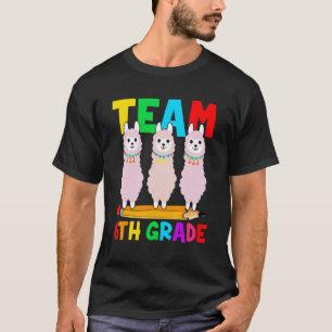 Team 6. Klasse Llama zurück zum ersten Schultag T-Shirt
