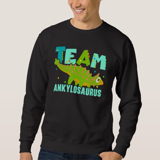 Team Ankylosaurus Future Paleontologist Dinosaur Sweatshirt (Vorderseite)
