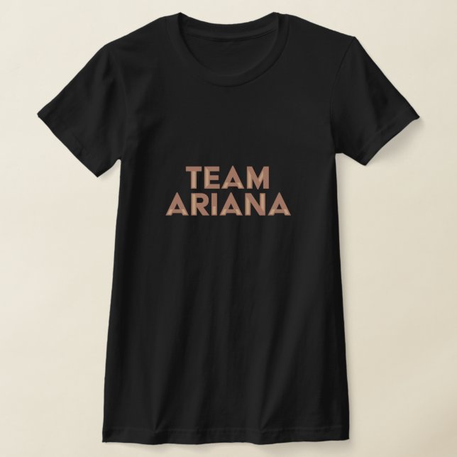 Team Ariana T - Shirt (Ablage )