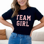 Team Baby Girl Blush Pink Baby Gender Reveal Party T-Shirt<br><div class="desc">Hellrosa sportliche Damen "Team Girl" Shirt Design in sportlicher Schrift auf schwarz</div>