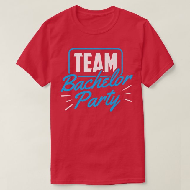 Team Bachelor Party Bride GroomT-Shirt T-Shirt (Design vorne)