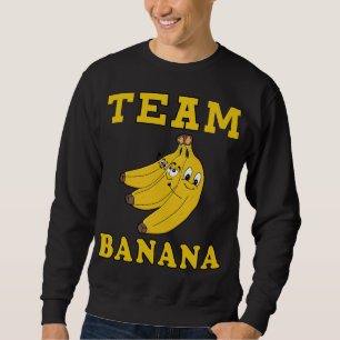 Team Banana Funny Kostüm Sweatshirt