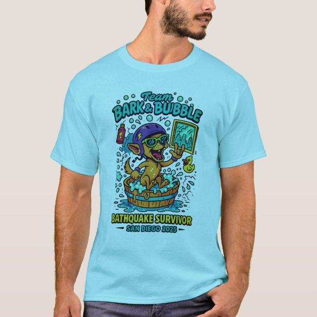 "Team Bark & Bubble Bathquake Survivor San Diego 2 T-Shirt (Vorderseite)