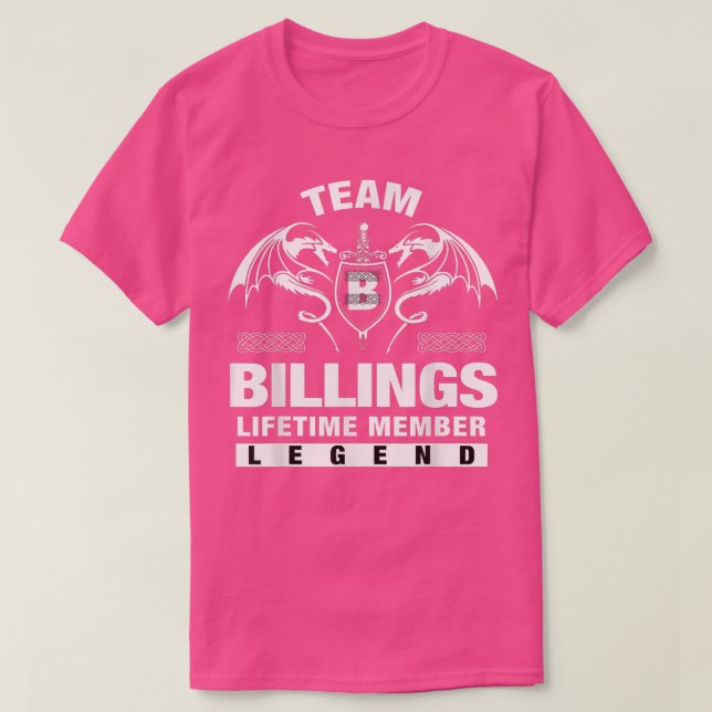 Team BILLINGS Lifetime Member Geschenke  T-Shirt (Design vorne)