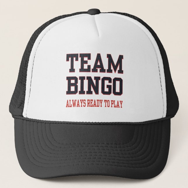 Team-Bingo - bereiten Sie immer vor, um zu spielen Truckerkappe (Vorderseite)