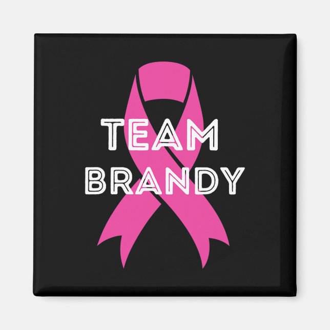 Team Brandy Personalisierte Brustkrebserkrankung Magnet (Vorne)