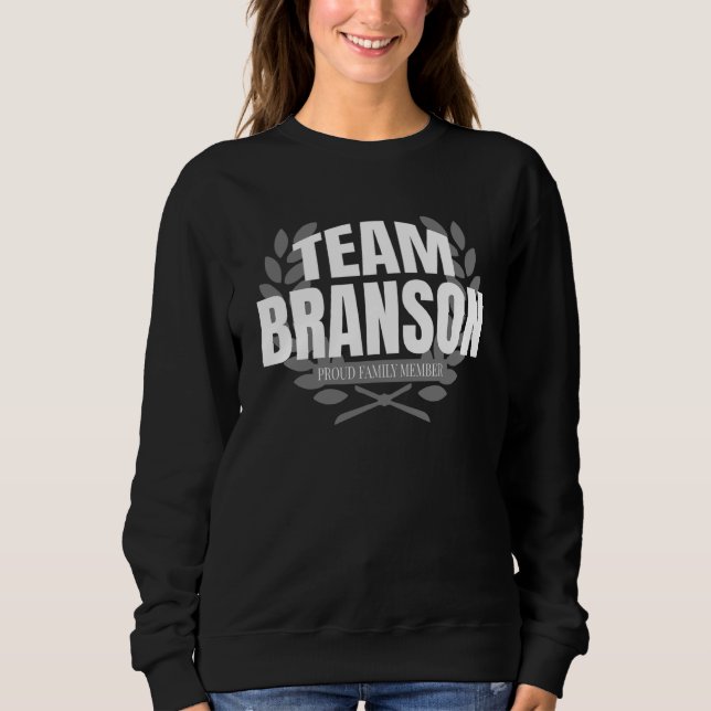 Team Branson Proud Family Member Branson Sweatshirt (Vorderseite)