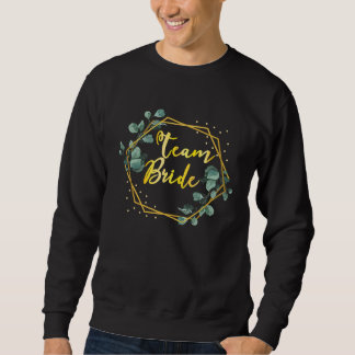 Team Braut Edler Junggesellenabschied Deutsche Tea Sweatshirt