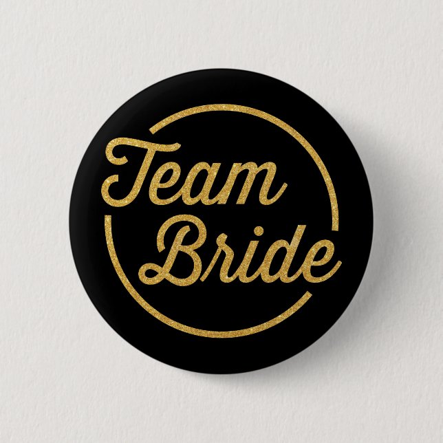 {Team Braut} Glänzendes Gold Button (Vorderseite)