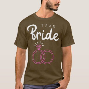 Team Braut Hochzeitsfeier Junggesellinnenabschied  T-Shirt
