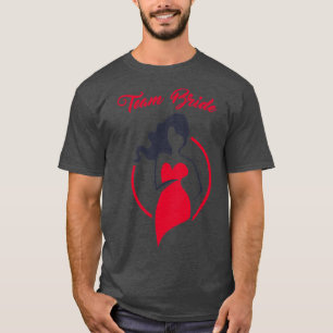 TEAM BRAUT MÄDCHEN WOLLEN NUR SPAß HABEN T-Shirt