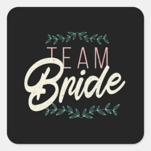 Team Braut Quadratischer Aufkleber