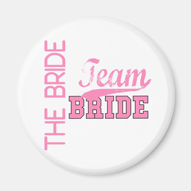 Team Bride 1 BRIDE Magnet (Vorne)