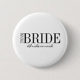 Team Bride Bridesmaid Brautparty Button