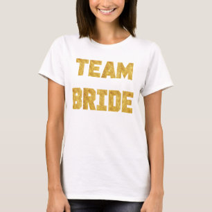 Team Bride Gold Foil Bridesmaid sportliches Shirt