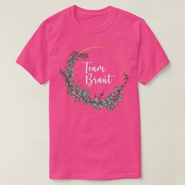 Team Bride I Floral Wreath Wedding Boho Style Euca T-Shirt (Design vorne)