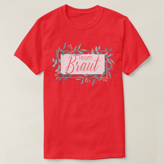 Team Bride Junggeselinnen-Abschied Bride 16 T-Shirt (Design vorne)