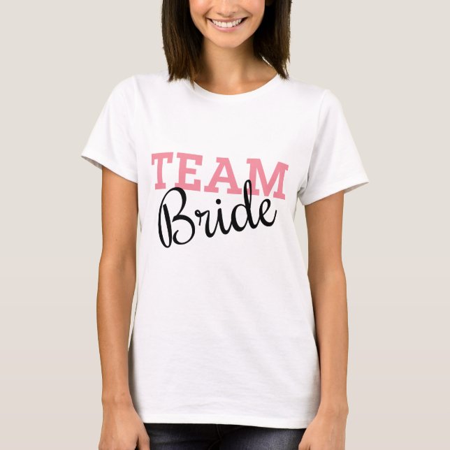 Team Bride Pink Script T-Shirt (Vorderseite)