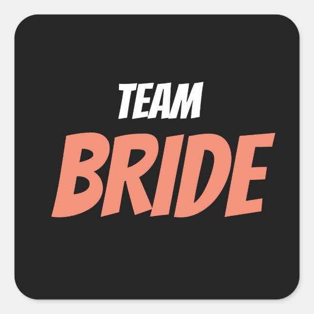 Team Bride Quadratischer Aufkleber (Vorderseite)