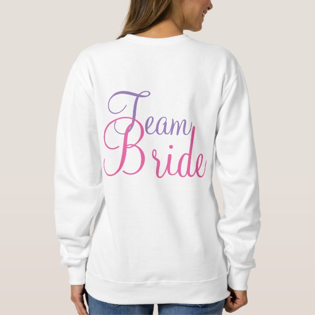 Team Bride Wedding Party Cake Sweatshirt (Rückseite)