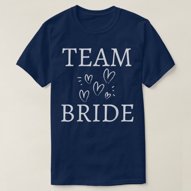 Team Bride Wedding Party Squad Funny Bachelor Brid T-Shirt (Design vorne)