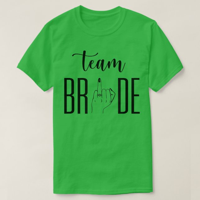 Team Brides Wedding Ring Finger Funny Sarcastic T-Shirt (Design vorne)