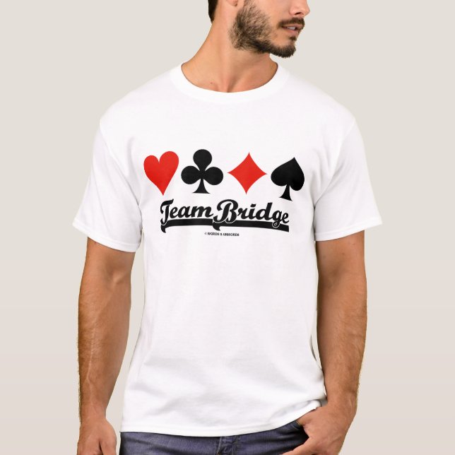 Team Bridge Vier-Karten-Anzug T-Shirt (Vorderseite)