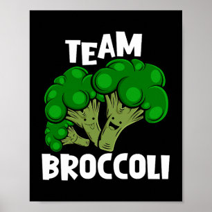 Team Broccoli Vegan Vegetarisches Gemüse Lover Poster