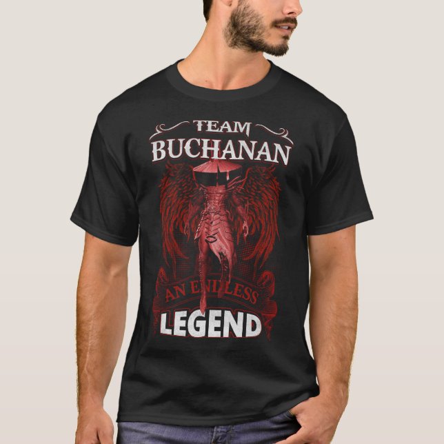 Team BUCHANAN - Ein endloses LEGEND T-Shirt (Vorderseite)