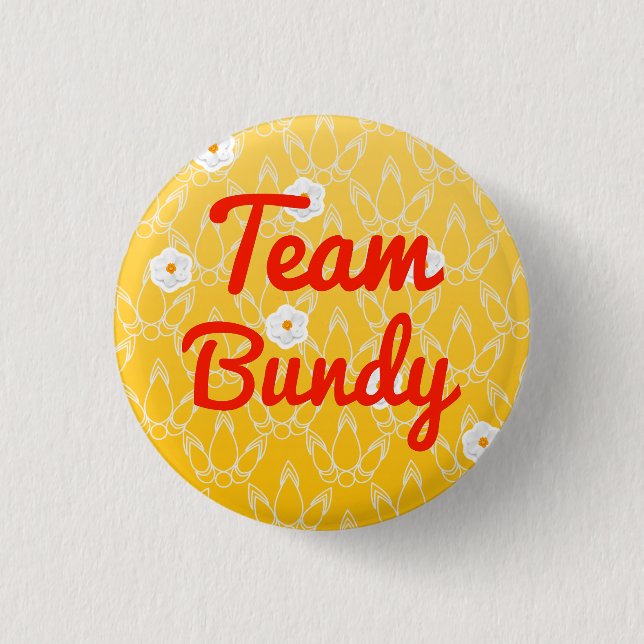 Team Bundy Button (Vorderseite)