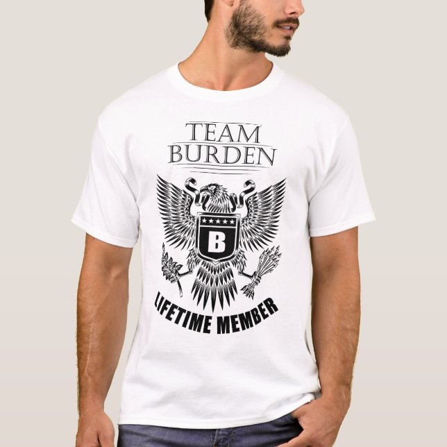 Team Burden Lifetime-Mitglied T-Shirt (Vorderseite)