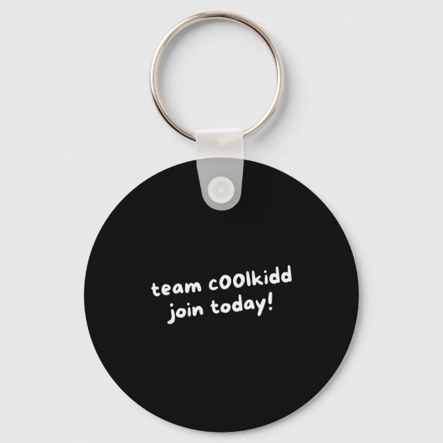 Team C00lkidd Funny Join Today Quote Womens  Schlüsselanhänger (Vorderseite)