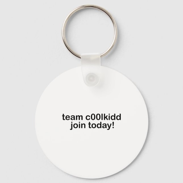 Team C00lkidd Join Today Kids Funny Quote Cool Kid Schlüsselanhänger (Vorderseite)