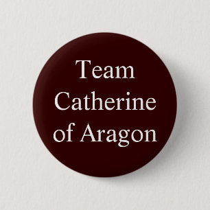 Team Catherine von Aragonien Button